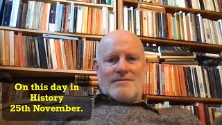 On this day in history 25th November.  Booktube.