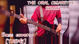 [Bass cover]THE ORAL CIGARETTES ERASE[TAB譜有]