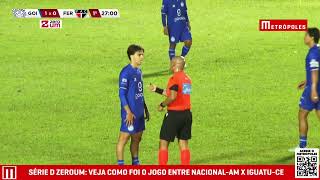 Goiatuba-GO 3 x 0 Ferroviário-CE | Melhores Momentos | Série D ZeroUm