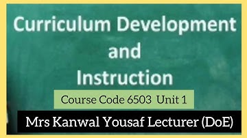 MA Education : Course Code 6503, Unit 1, Curriculum And Instruction, Models of Curriculum AIOU