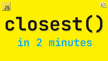 My Favorite JavaScript Method - Element closest() in 2 Minutes
