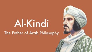 AlKindi  The Father of Arab Philosophy (Philosophy)