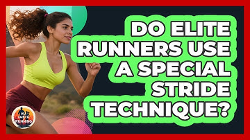 Do Elite Runners Use A Special Stride Technique? - All Sorts Of Running