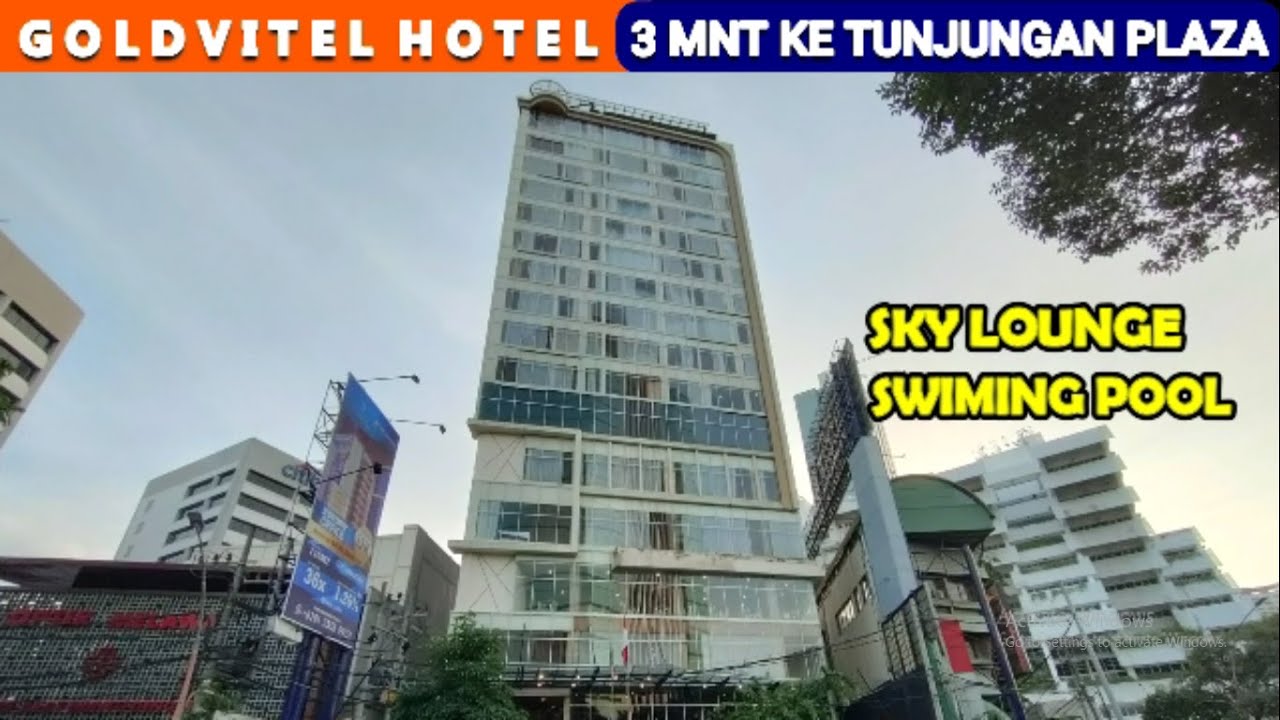 GOLDVITEL HOTEL !! Sensasi View Kota Surabaya dari Sky Lounge, 3 Menit Ke Tunjungan Plaza