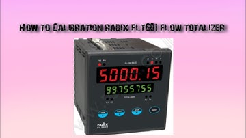 #How to Calibration radix flt601 totalizer