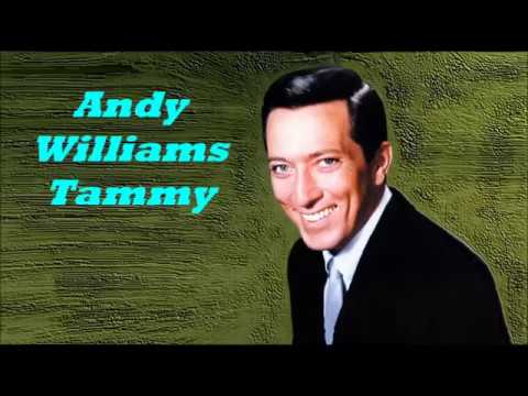 Andy Williams........Tammy.