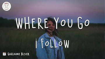 Justin Bieber ft. Pink Sweat, Chandler Moore, Judah Smith - Where You Go I Follow (Lyric Video)