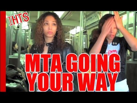 I Hate That Sh!t - MTA Going Your Way - I hate when people hold me up because of their own bad judgement! 