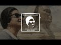 UMM KULTHUM ENTA OMRY BAVLY REMIX انت عمري