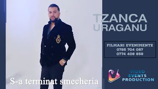 Tzanca Uraganu ➖ S-a terminat smecheria AUDIO LIVE 2020