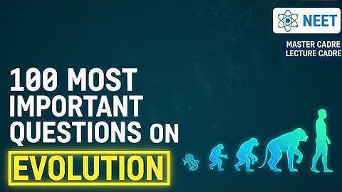 100 Most Important MCQs on Evolution | Biology MCQs for +2, MSc, PSTET, Master Cadre, Lecturer Cadre