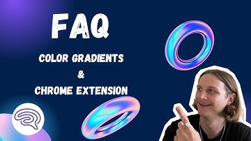 Color gradients & Chrome extension | FAQ