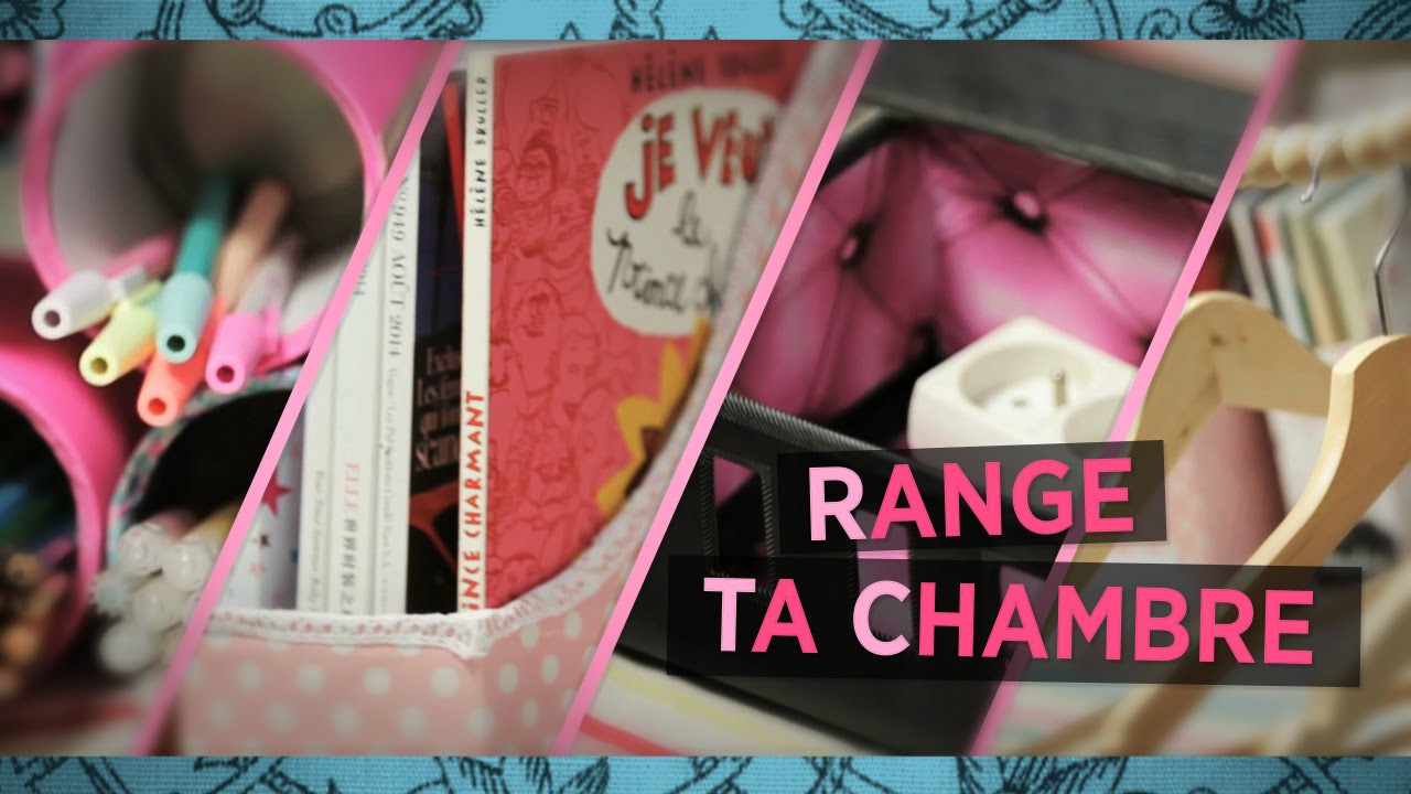 Range ta chambre ! youtube