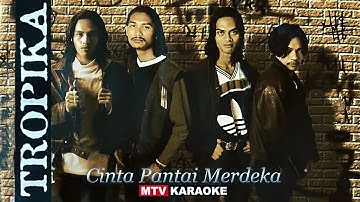 Tropika - Cinta Pantai Merdeka (Karaoke)