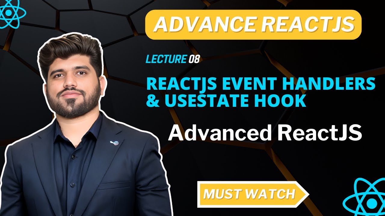 #08- ReactJS Event Handlers & useState Hook | Advanced ReactJS - YouTube
