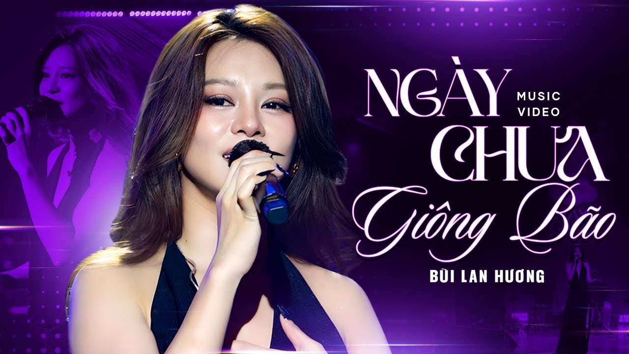 Nổi da gà khi nghe Bùi Lan Hương hát Ngày Chưa Giông Bão | Official Music Video | Mây Sài Gòn