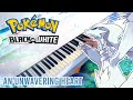 An Unwavering Heart (Emotion) – Pokémon Black &amp; White | Piano cover · 2024