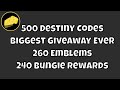 500 Destiny Code Giveaway 260 EMBLEMS 240 Merch Codes