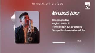 Jogi - Melukis Luka (Official Lyric Video)