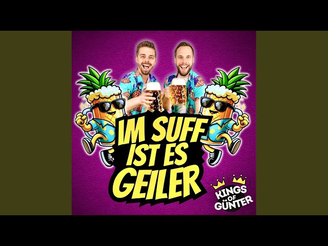KINGS OF GUENTER - IM SUFF IST ES GEILER