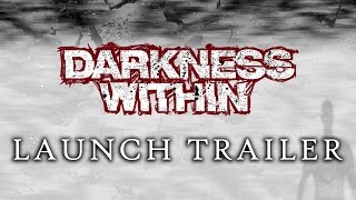 Darkness Within 1 video 0