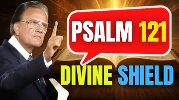 Psalm 121: Victory Over Curses and Evil | Psalm Prayer | Billy Graham