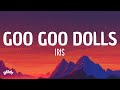 Iris - Goo Goo Dolls (Lyrics)