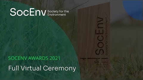 2021 SocEnv Awards: Full Virtual Ceremony