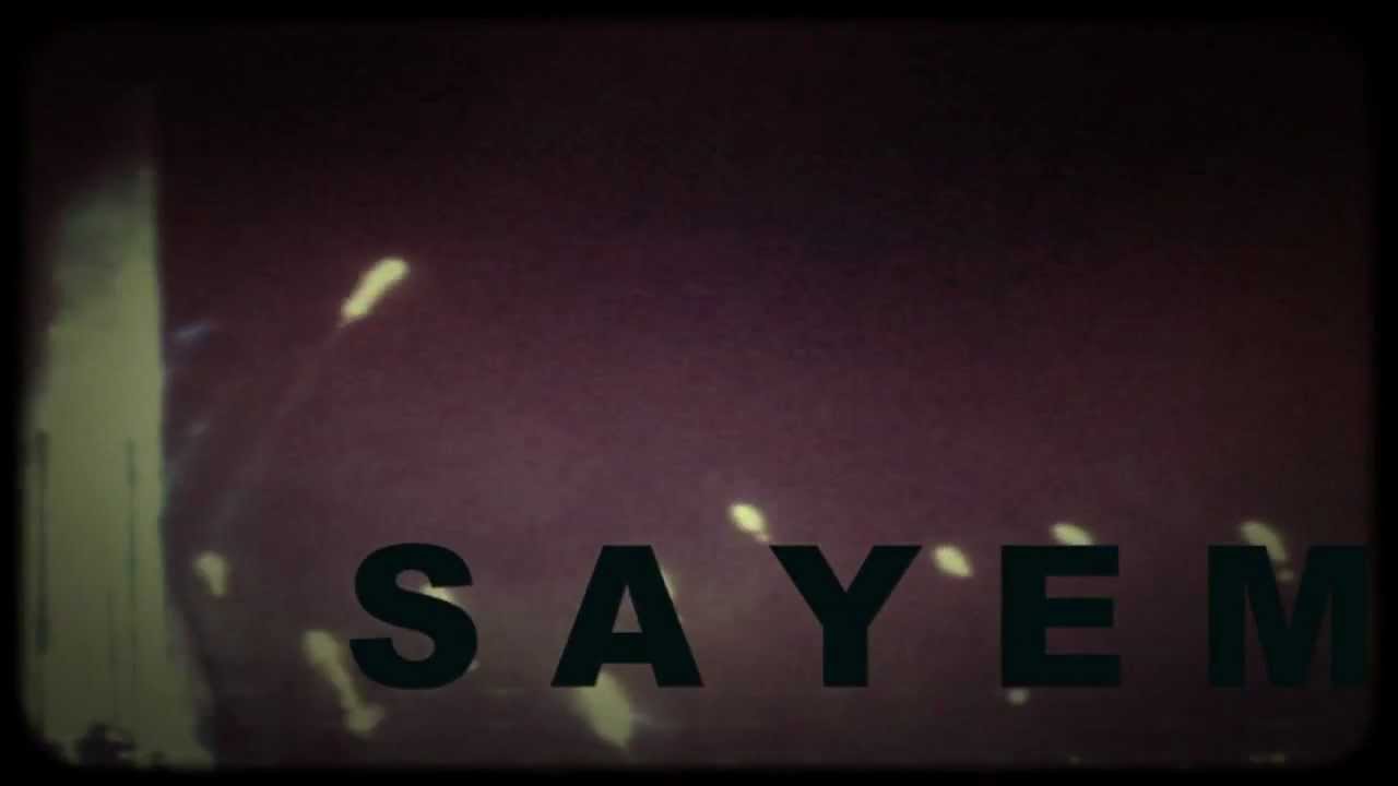 Watch S A Y E M - THRILL (EXTRACT / OUT 2013) on YouTube