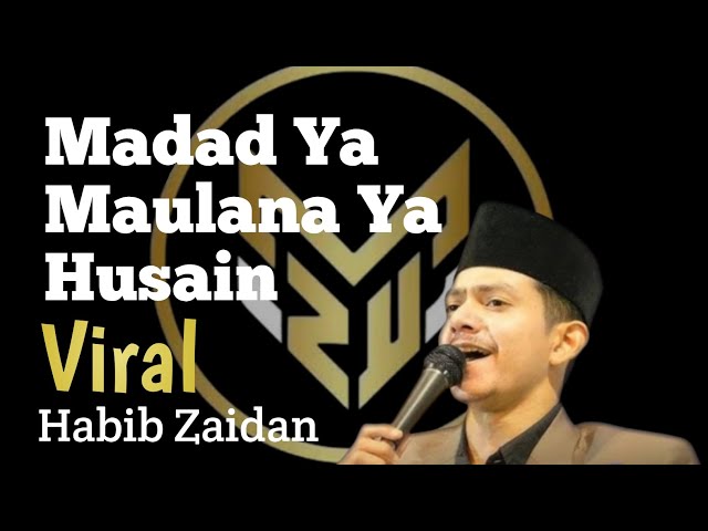 Madad ya Maulana ya Husain VIRAL‼️Habib Zaidan#fyp#viral#sholawat class=