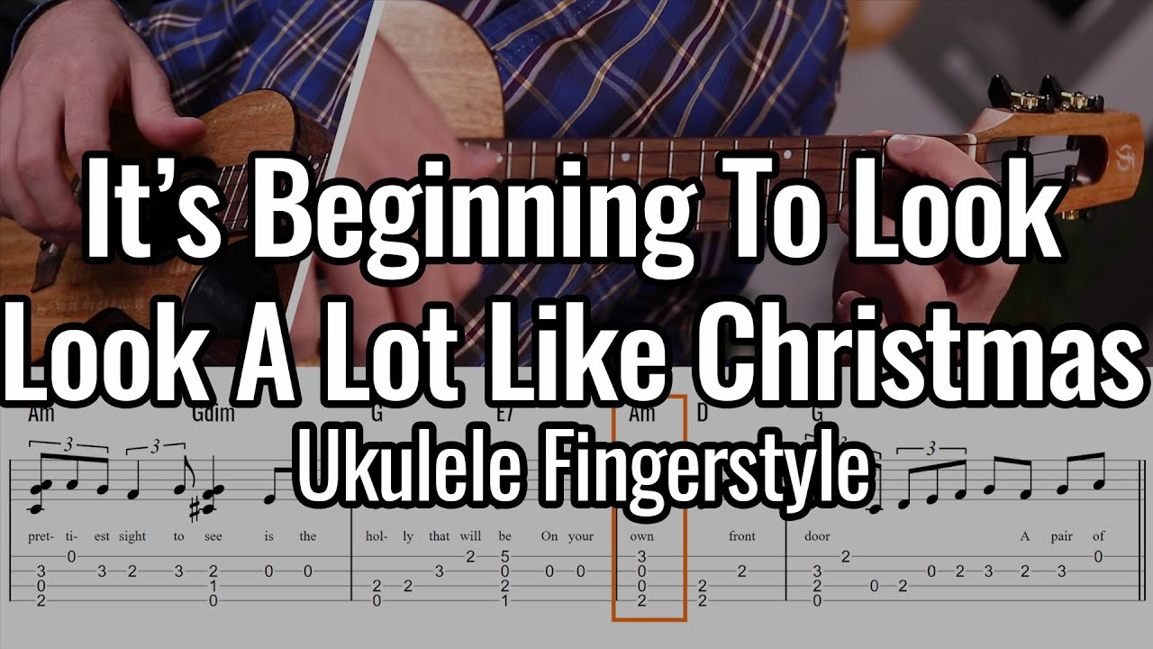 It's Beginning To Look A Lot Like Christmas (Ukulele Fingerstyle)