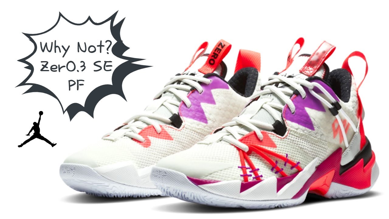 Jordan "Why Not?" Zer0.3 SE PF