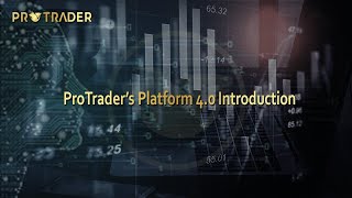 2  Protrader's Platform 4 0 Introduction screenshot 4
