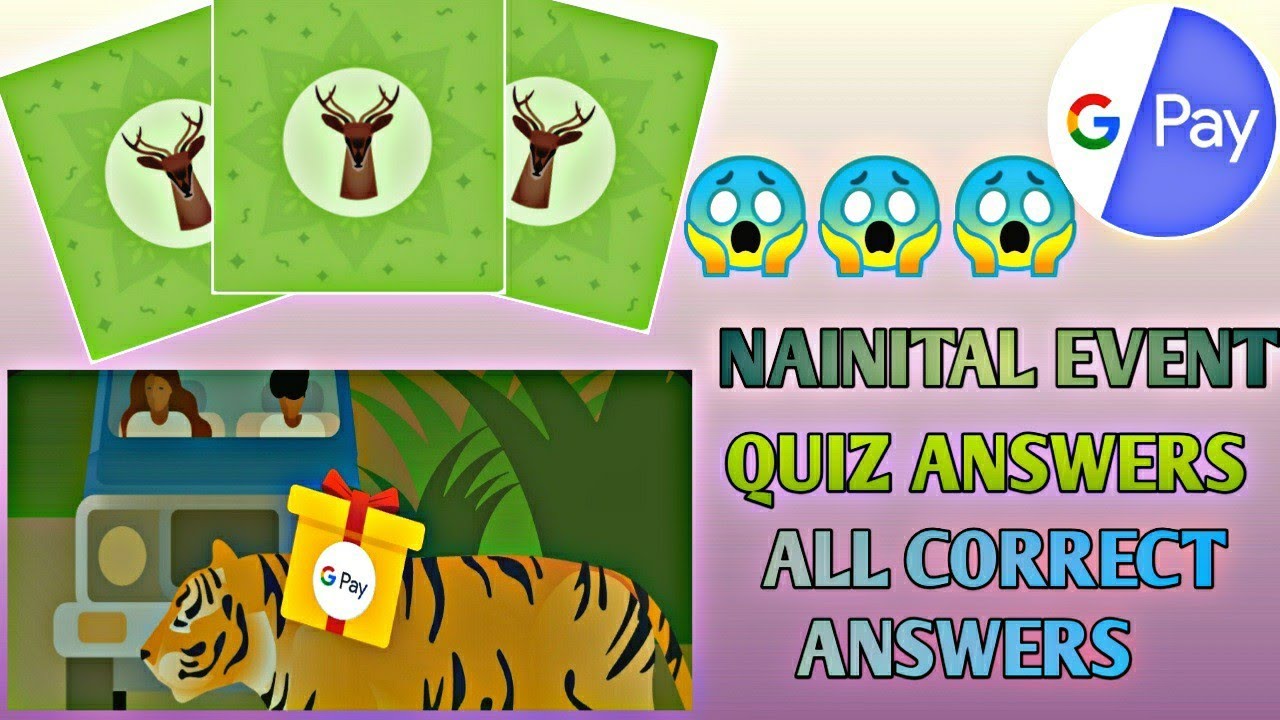 NAINITAL EVENT ANSWERS | GOOGLE PAY NAINITAL EVENT QUIZ ANSWERS| ALL CORRECT ANSWERS | EARN UPTO 100