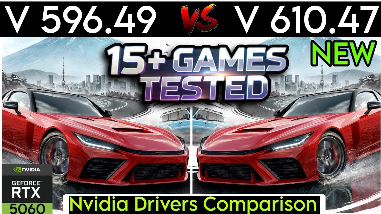 Nvidia Drivers (V 596.49 vs V 610.47 ) - Test In 15+ Games - ft