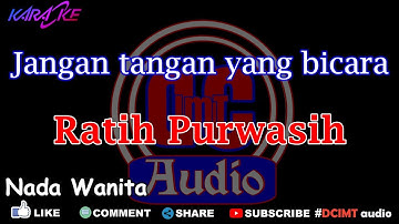 Thumbnail of Karaoke Jangan Tangan Yang Bicara || Ratih Purwasih  Nada Wanita Dut Band DCIMT audio
