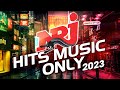 Greatest music nrj hits 2023  nrj hits music only 2023  musique 2023 nouveaut