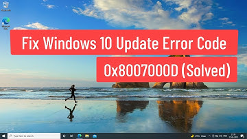 Fix Windows 10 Update Error Code 0x8007000D (Solved)