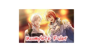 [idolish7 | eng] Incomplete Ruler (Game Ver.) - Nanase Riku & Kujo Tenn