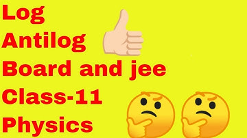 Log and Antilog || Natural Log|| Mathematical Tools||Class 11 Physics|| NCERT Physics|| CBSE & OTHER