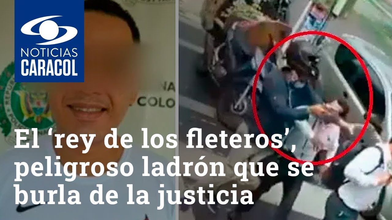 El ‘rey de los fleteros’, peligroso ladrón que se burla de la justicia cada vez que es capturado