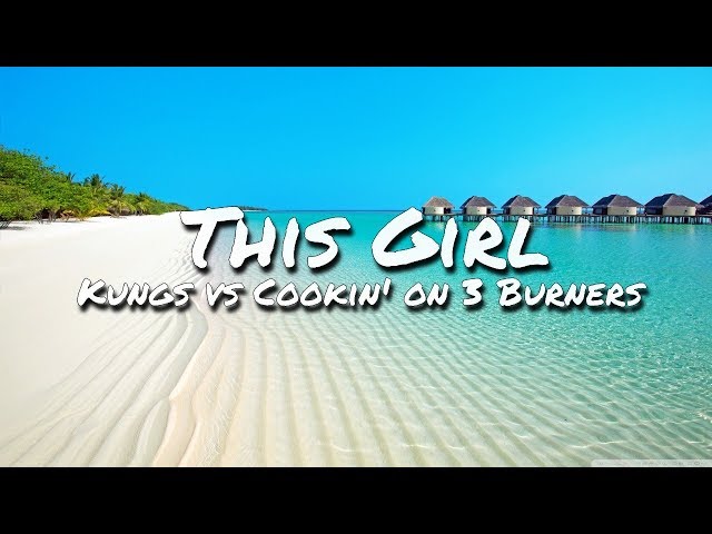 Kungs vs Cookin’ on 3 Burners - This Girl (Lyric Video) class=