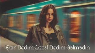 Şeir Dedim Qezel Dedim Gelmedin Sene Hamıdan Gözel Dedim Gelmedin & Balabey Gülağa 2025