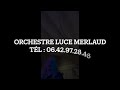 Orchestre Luce Merlaud extrait du medley boneyM