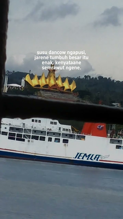 edisi laut#fypシ゚viral #storywa #fypviral #pelaut #bandarlampung #bakauheni