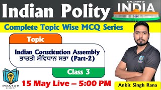 Polity for Punjab Exams | Class - 3 | Topic - Making of Indian Constitution | Ankit Singh Rana