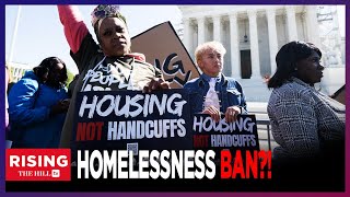 Homeless People To Face PUNISHMENT?! SCOTUS Weighs In