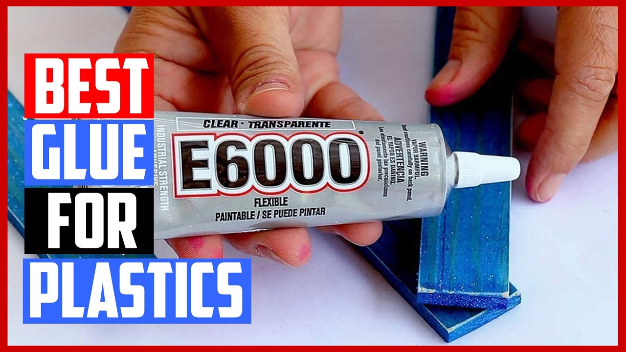 Top 5 Best Glue for Plastics 2023 