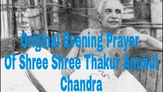 Original evening prayer of Shree Shree thakur Anukul Chandra screenshot 5