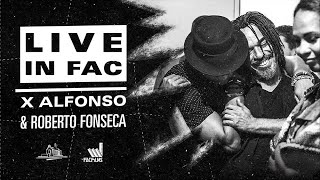 X Alfonso & Roberto Fonseca live in FAC
